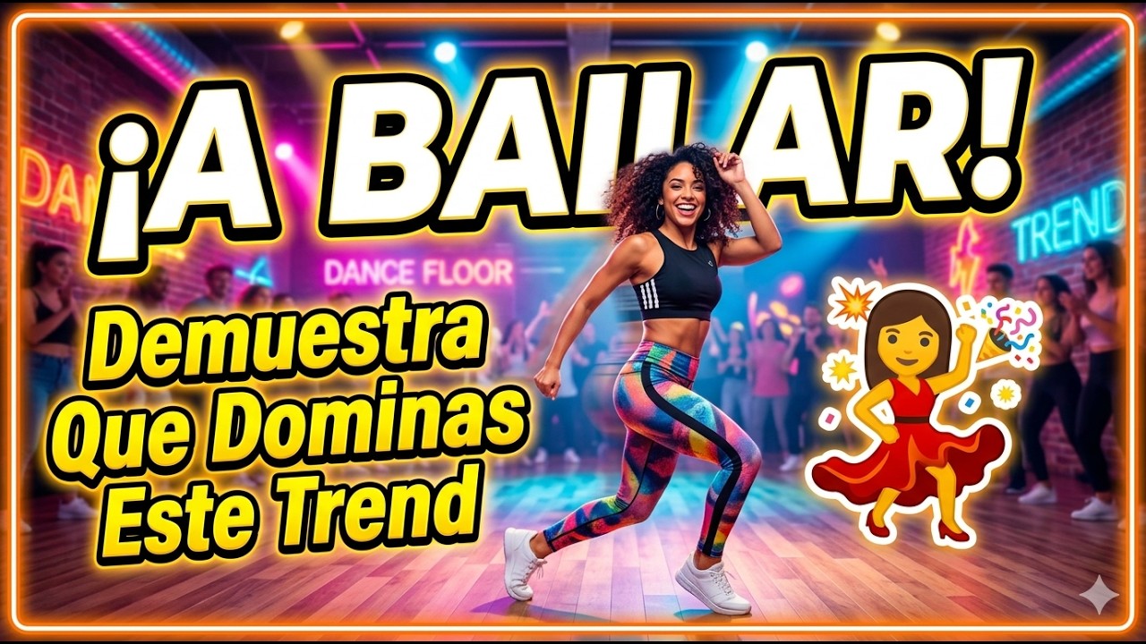 ¡A BAILAR! Demuestra Que Dominas Este Trend - 2026 Si Te Sabes El TIKTOK  Báilalo