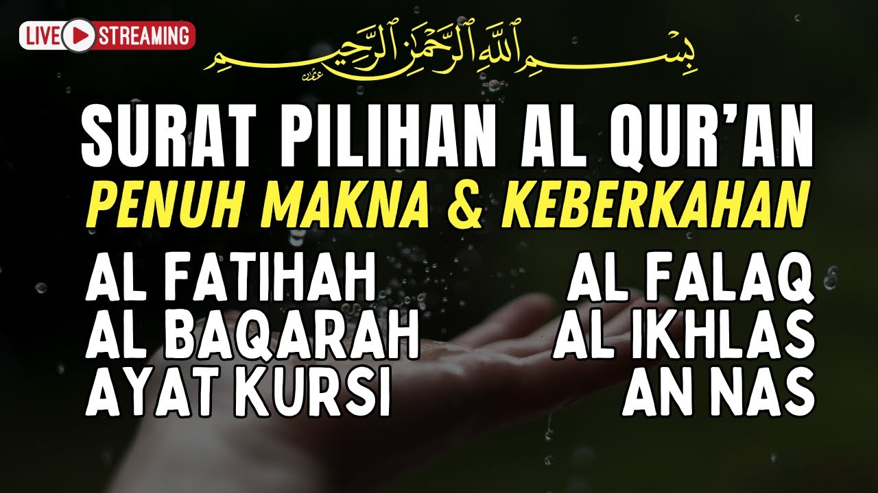 Surat Al-Fatihah, Al-Baqarah 1-5, Ayat Kursi, Al-Falaq, Al-Ikhlas, An-Nas|Penjaga Diri&Penyejuk Hati