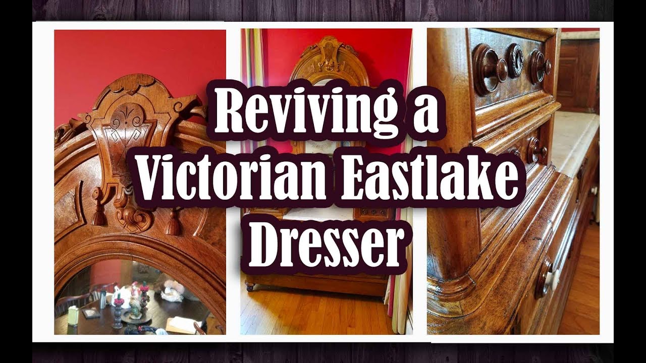 Reviving a Victorian Eastlake Dresser