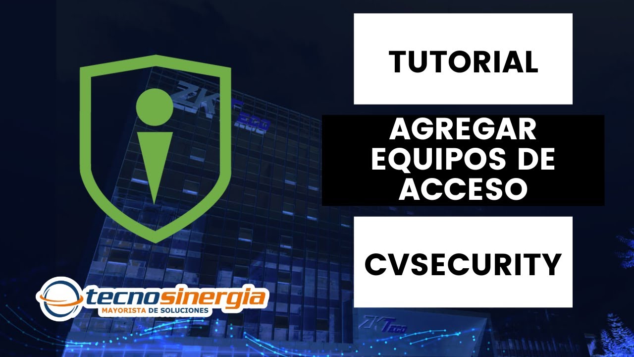 Tutorial ¿Cómo agregar equipos de control de acceso a CVSecurity de ZKTeco?