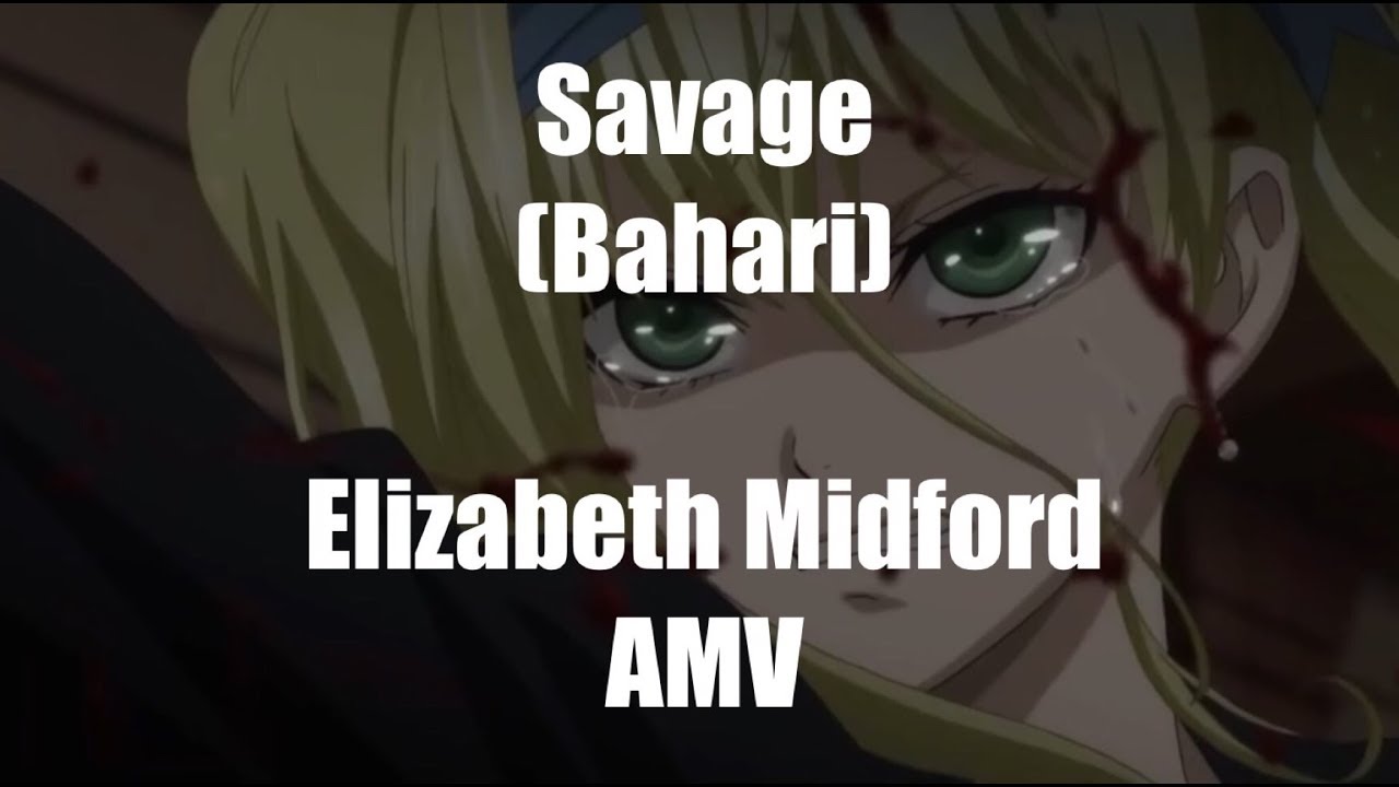Elizabeth Midford AMV || Nightcore-Savage (Bahari)