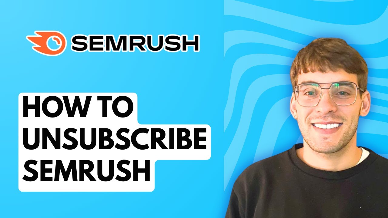 How to Unsubscribe Semrush [2026 Full Guide]