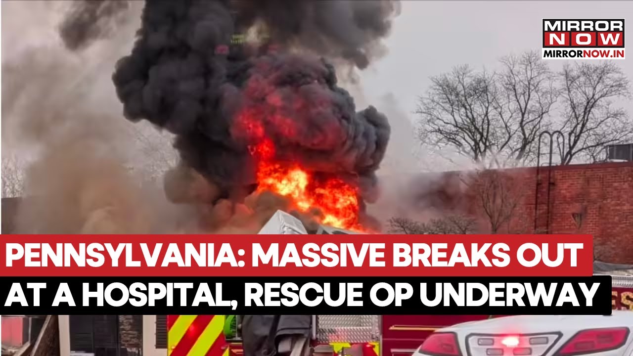 Pennsylvania: Massive Breaks Out At Orthopedic Hospital, 77 Patients Safely Rescued | Watch