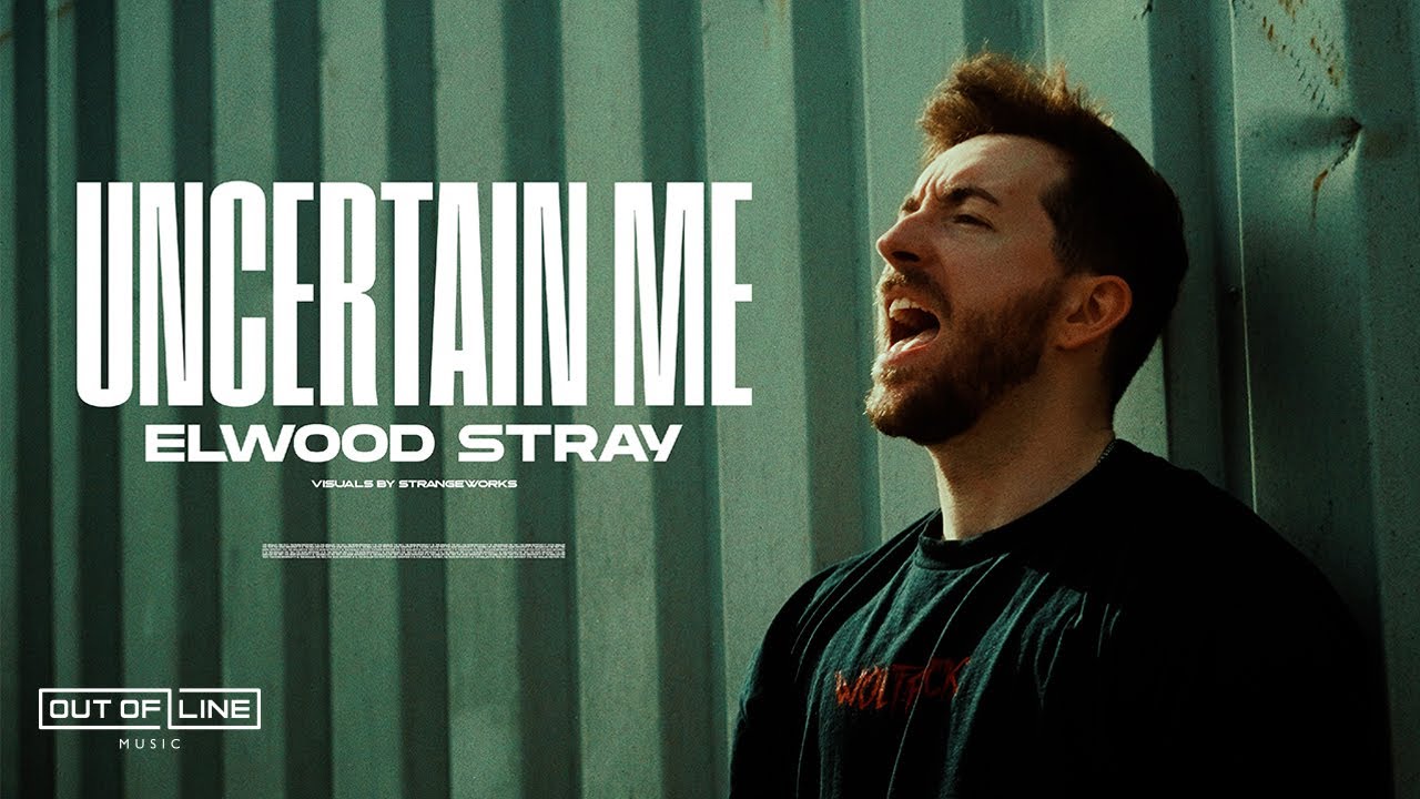Elwood Stray - Uncertain Me (Official Music Video)