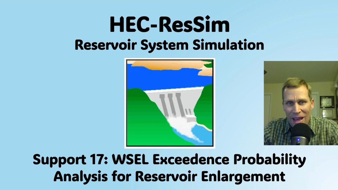 HEC ResSim Support 17 - WSEL Exceedence Probability Analysis for Reservoir Enlargement