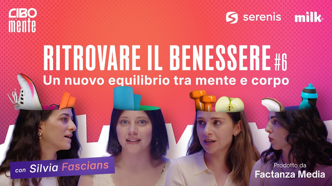 Ritrovare il benessere - Un nuovo equilibrio tra mente e corpo (con Silvia Fascians)