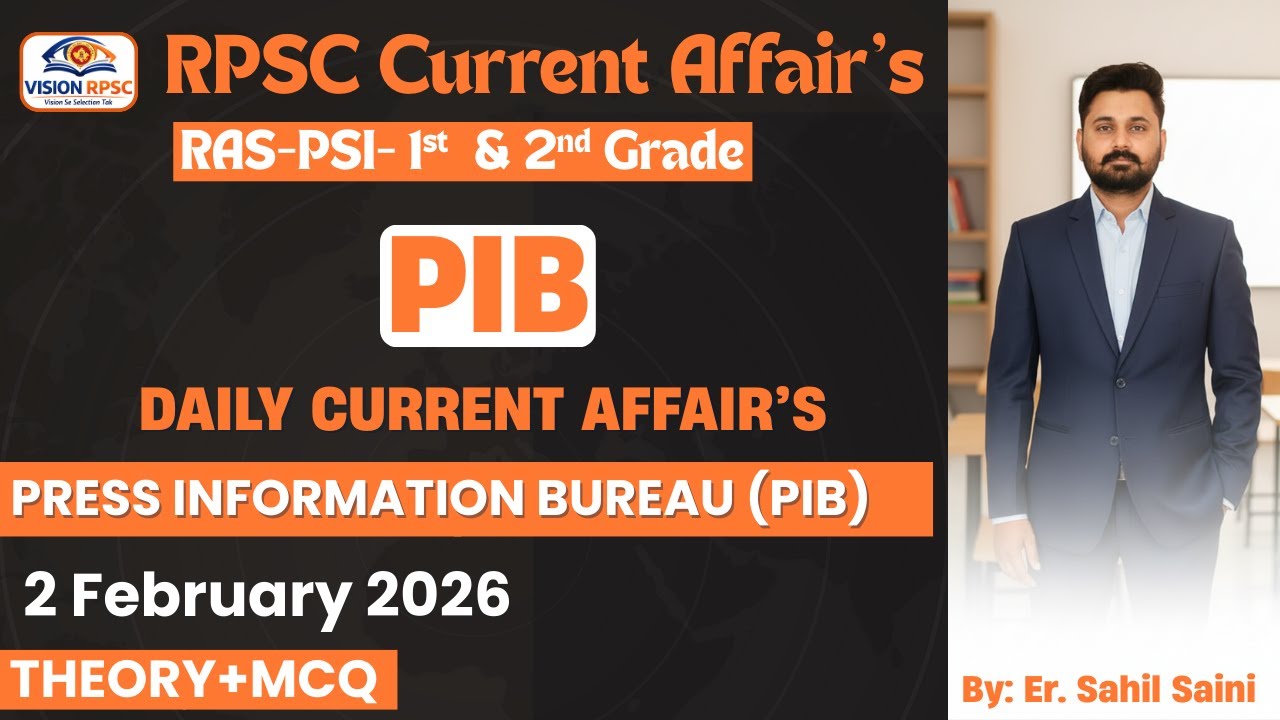 PIB Current Affairs LIVE | 2 February 2026 | Rajasthan RPSC RAS SI | Theory + MCQ
