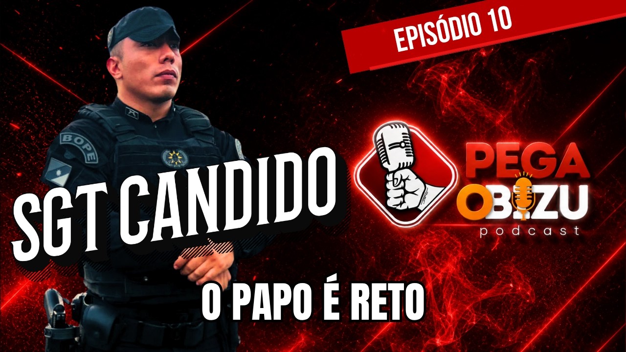 EPISODIO 10: Da Polícia Militar à Força Nacional – A História do Sargento Cândido
