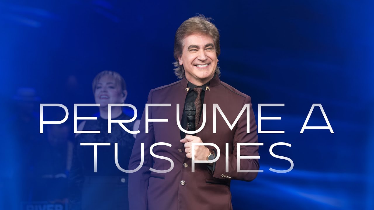 Perfume a tus pies | Dante Gebel