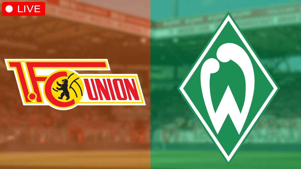 1. FC Union Berlin - SV Werder Bremen / Bundesliga Watchalong LIVE