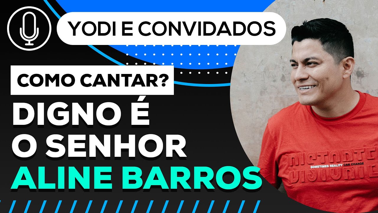 como cantar DIGNO É O SENHOR  