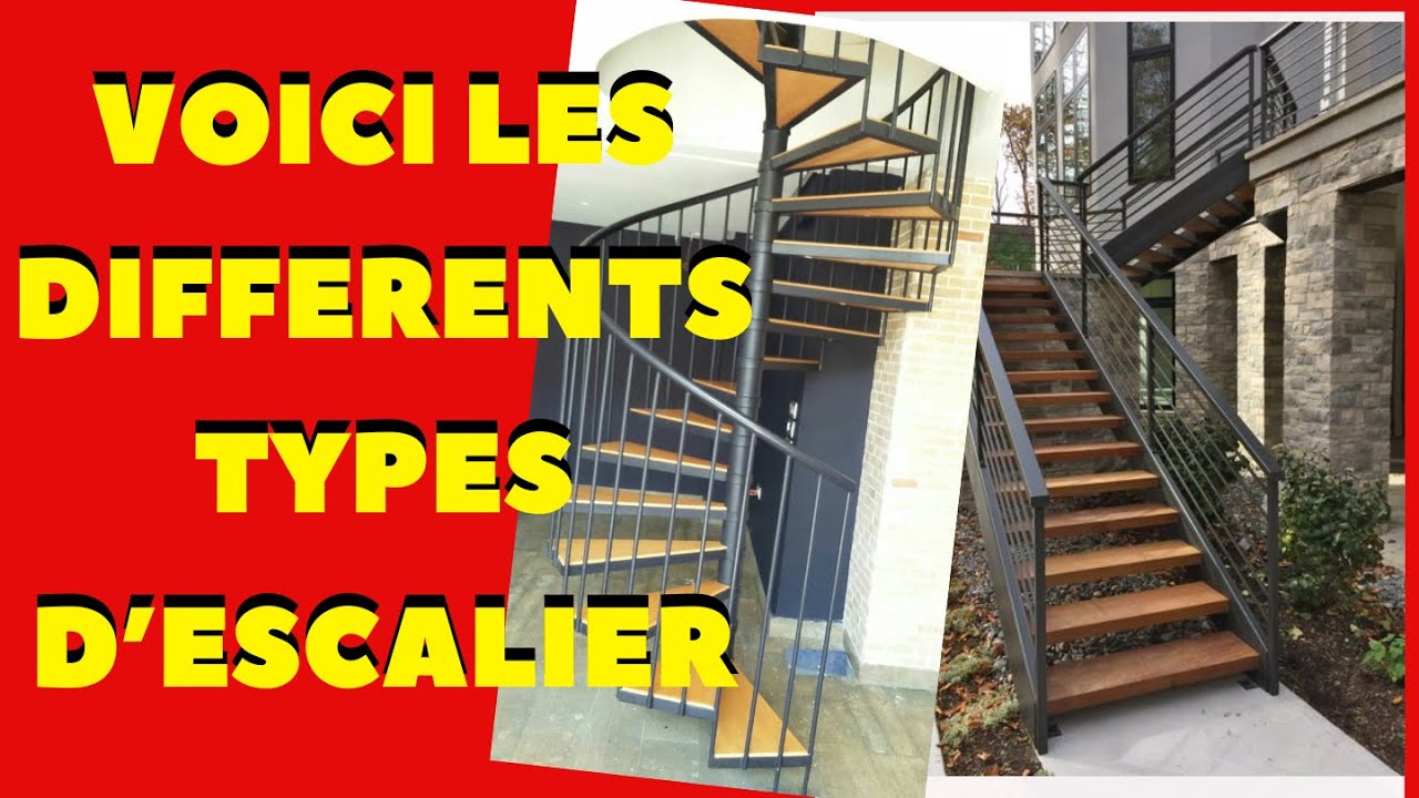 VOICI LES DIFF&Eacute;RENTS TYPES D'ESCALIER.