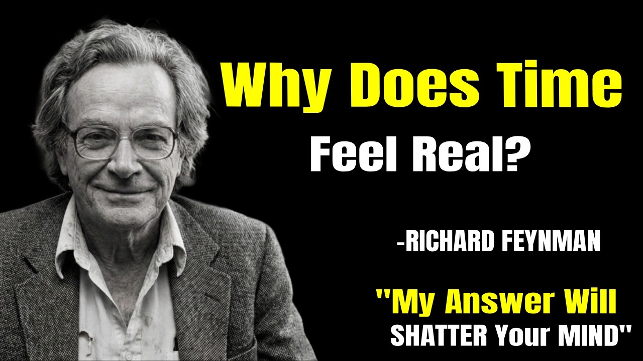 Why Does Time Feel Real? My Answer Will SHATTER Your Reality