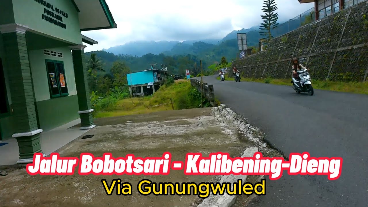 BOBOTSARI - DIENG VIA DESA GUNUNGWULED || JALUR PALING EKSTRIM !