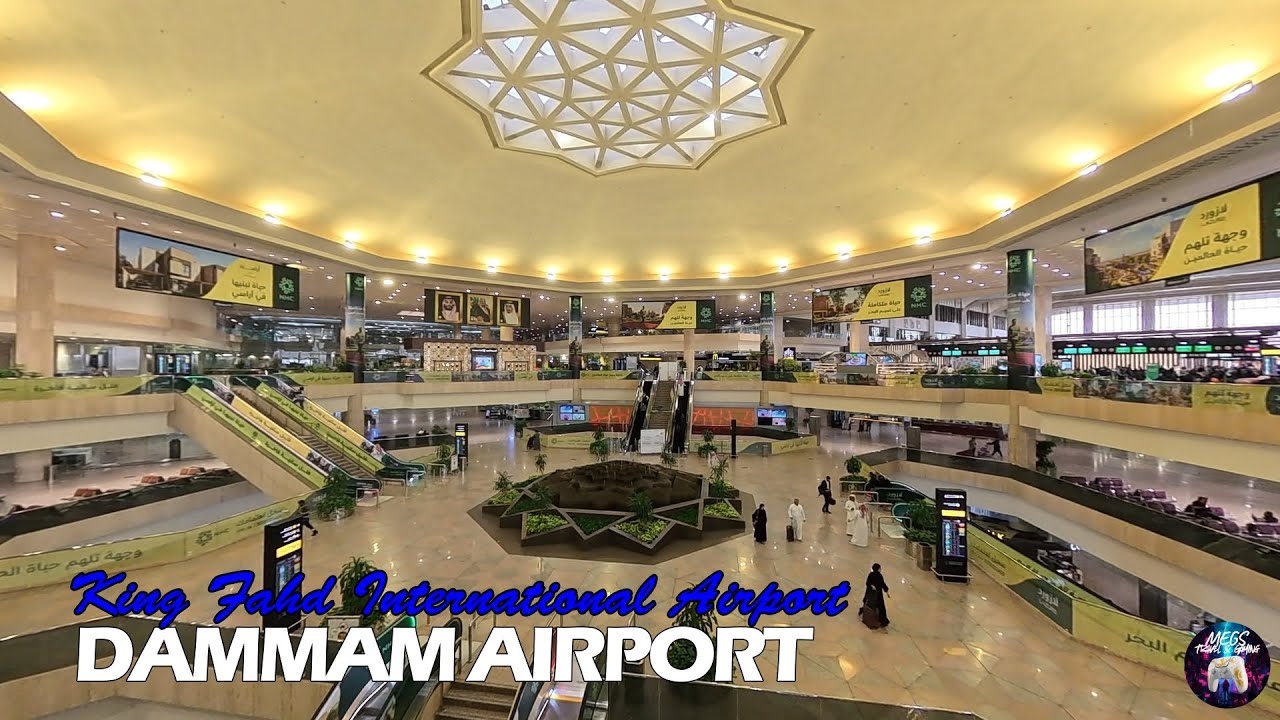 King Fahd International Airport | Dammam Airport | Saudi Arabia 2026