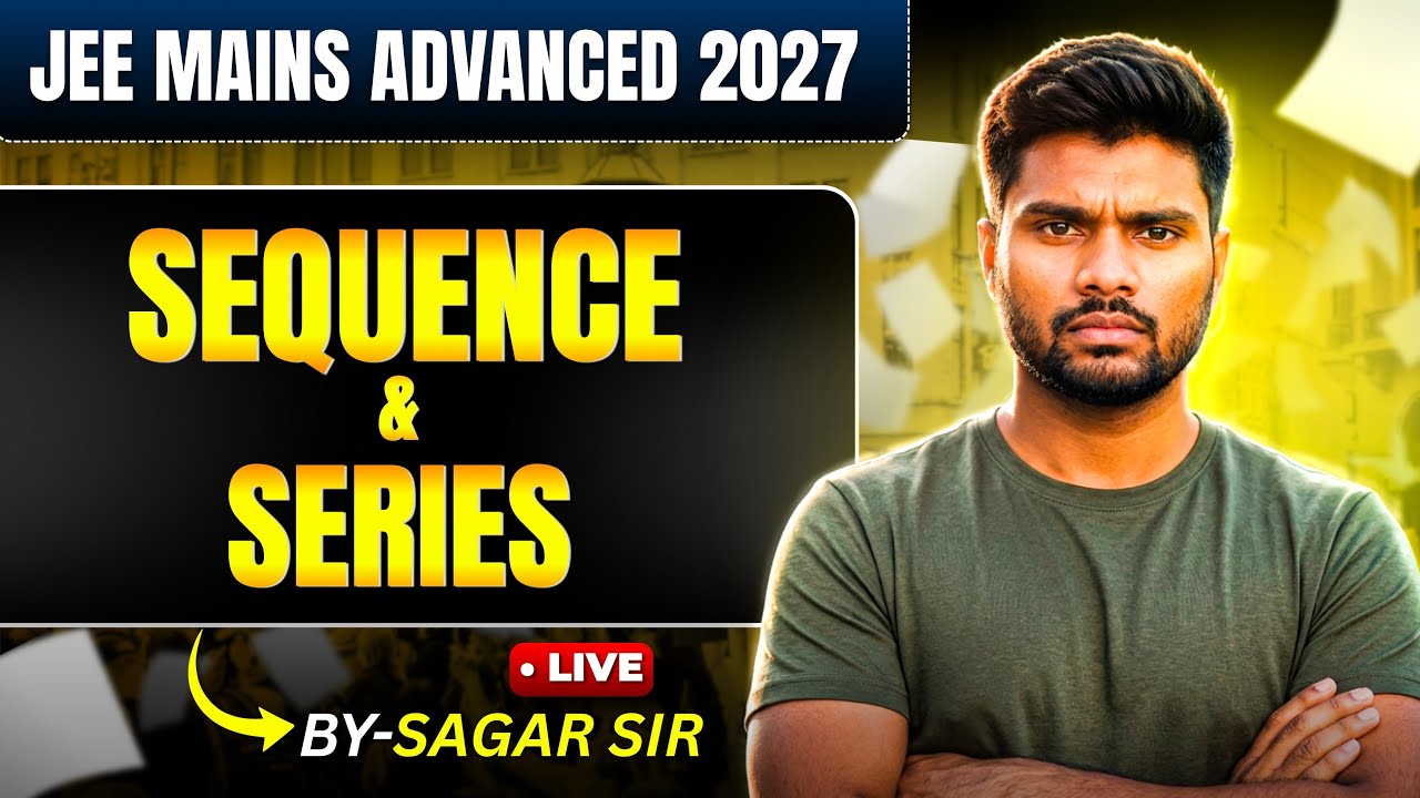 🚨Geometric Progression (GP) & Sum of n Terms | JEE Mains & Advanced 2027 | Sagar Sir