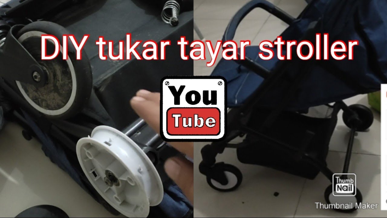 b40 diy tukar tayar stroller 