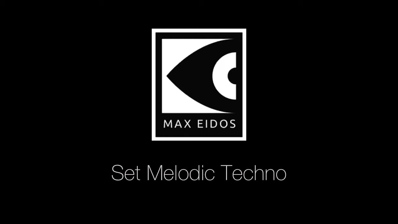 Max Eidos - Set Melodic Techno V. 1