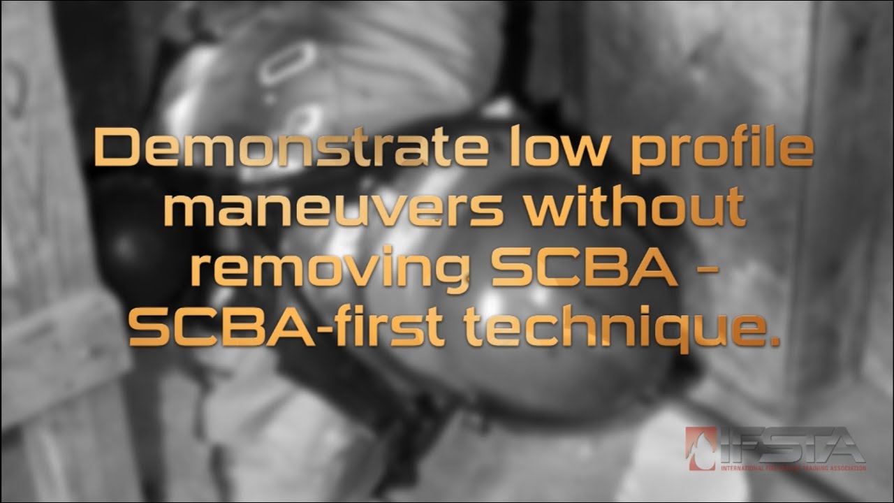Essentials 6th Edition - Low Profile Maneuvers Without Removing SCBA (SCBA First Technique)