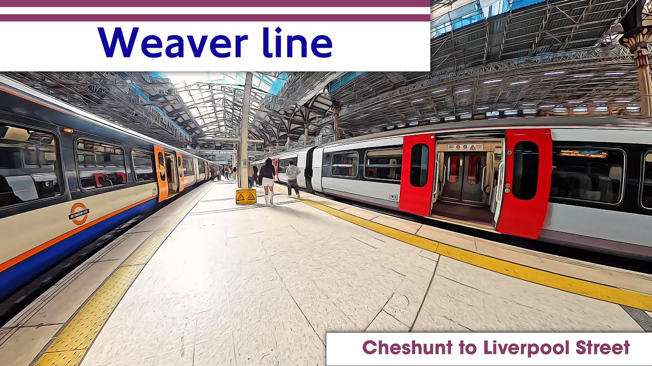 Cheshunt to Liverpool Street | Weaver Line