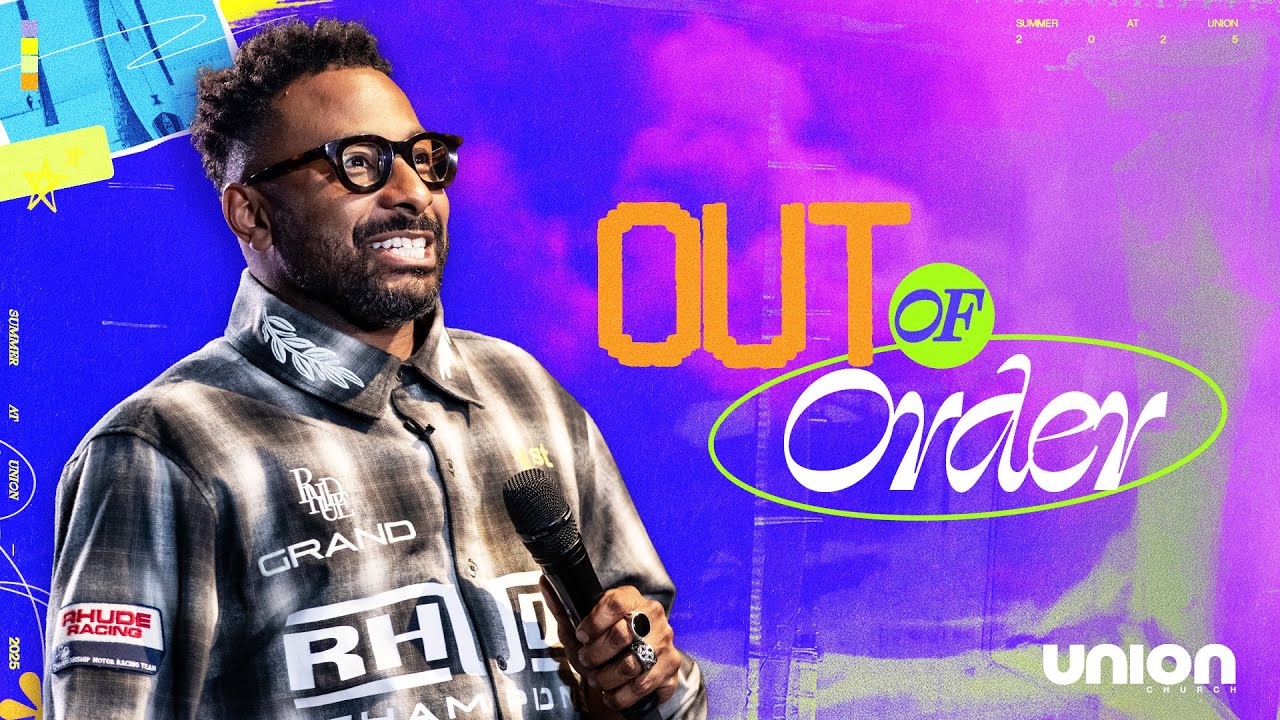 Out of Order | Dr. Manny Arango | Union Church Charlotte
