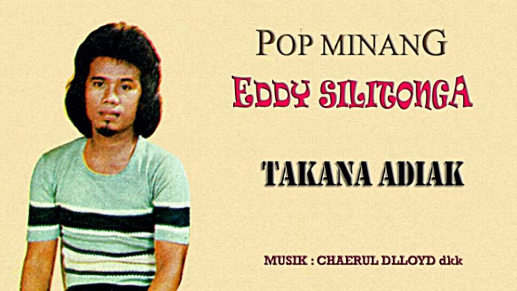 Eddy Silitonga - Takana Adiak ( Pop Minang )