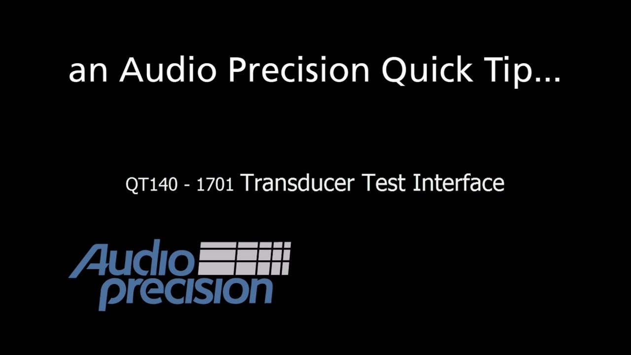QT140 - APx1701 Transducer Test Interface