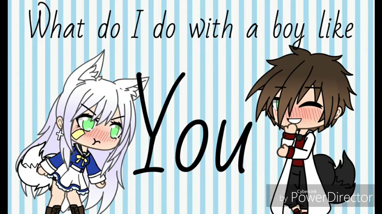 What do I do with a boy like you (GLMV)