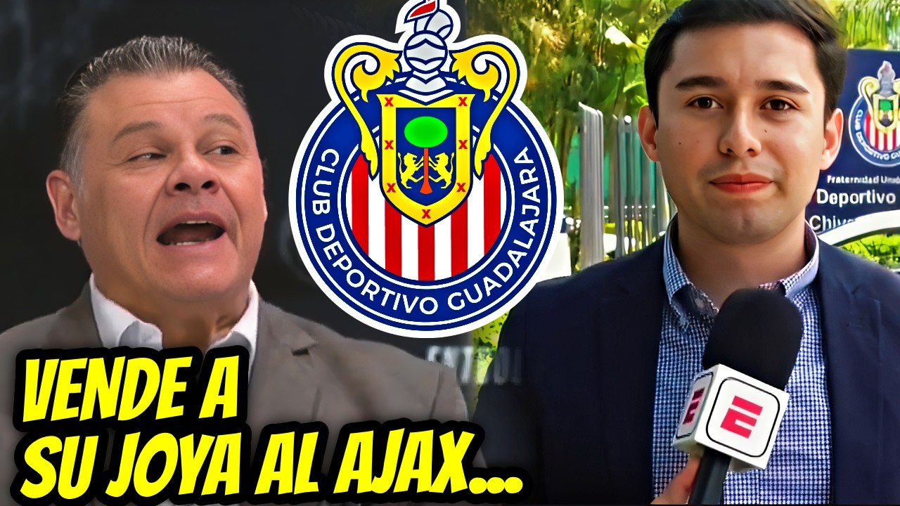 ¡BOMBA EN CHIVAS! SU JOYA SE VA AL AJAX Y ASÍ SE DESPIDIÓ DE VERDE VALLE! NOTICIA CHIVAS HOY