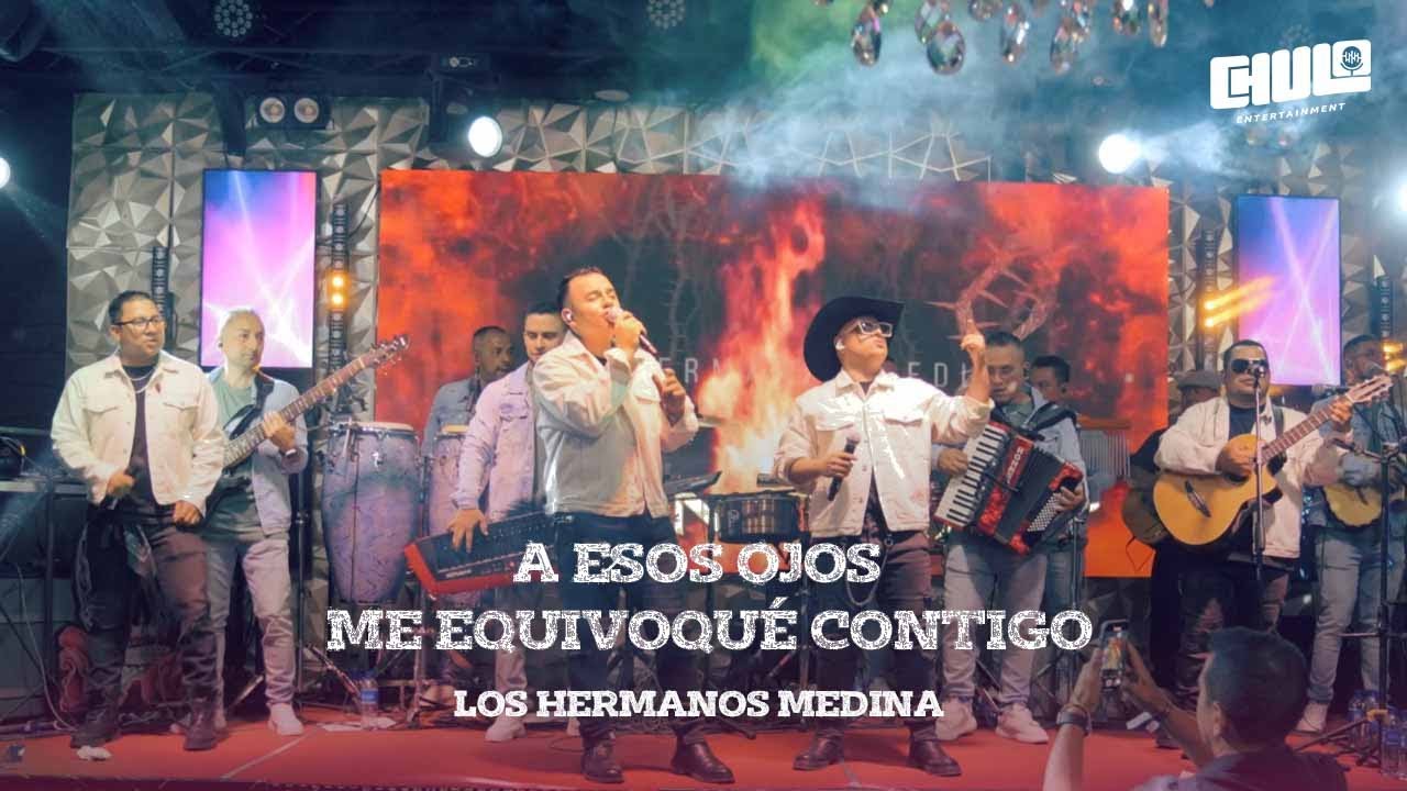 A Esos Ojos - Me Equivoqu&eacute; contigo (live) - Los Hermanos Medina | Video Live (noche de raspa)