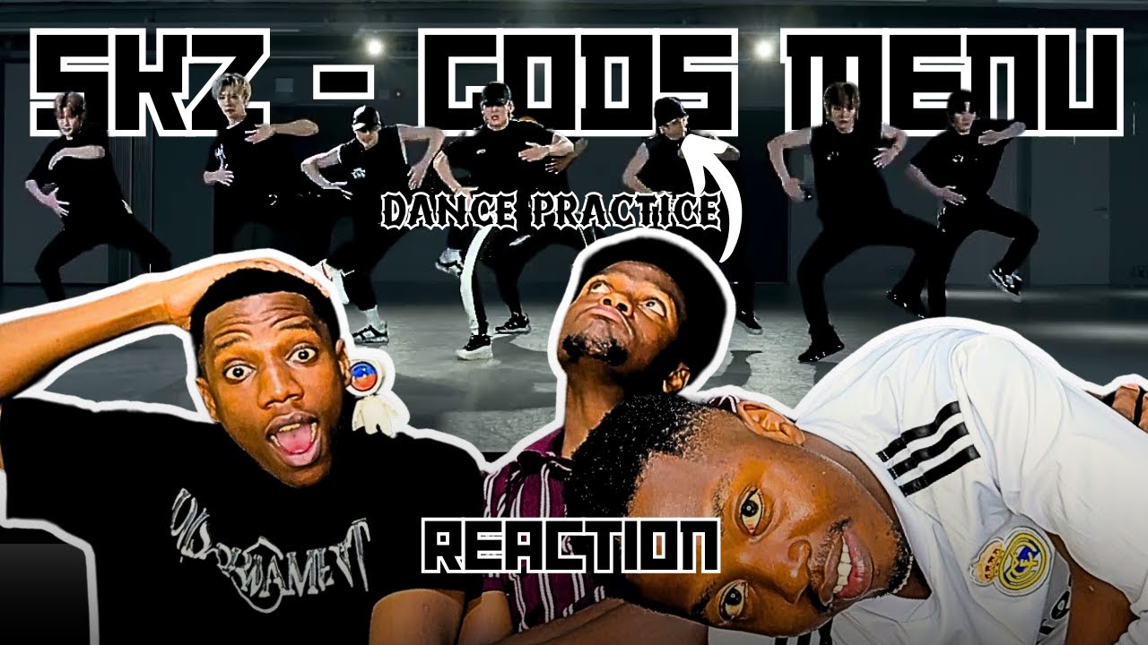 AFRICAN FRIENDS' REACTION TO STRAY KIDS "神메뉴(GOD'S MENU)" DANCE PRACTICE VIDEO