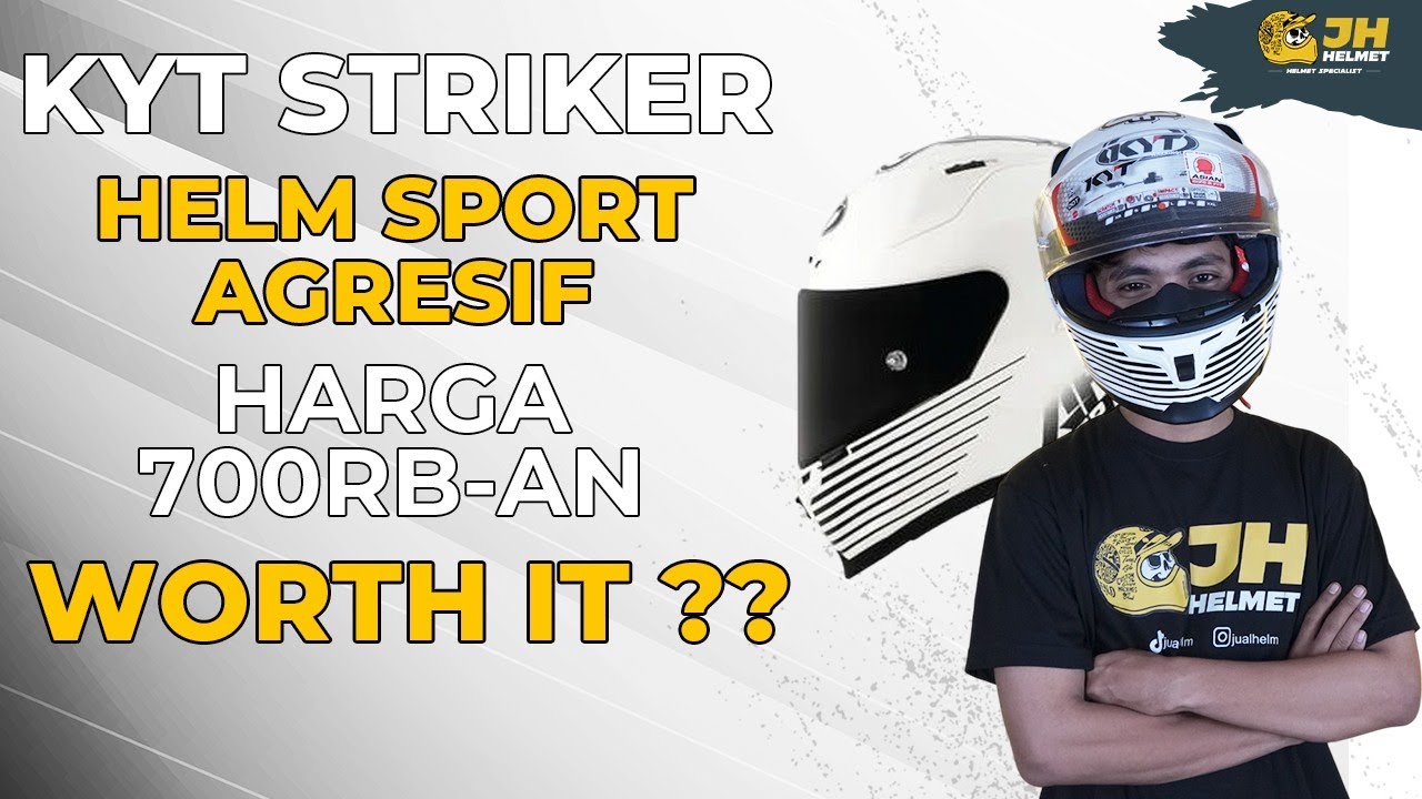 KYT STRIKER HELM SPORT AGRESIF HARGA 700 RB-AN WHORT IT??