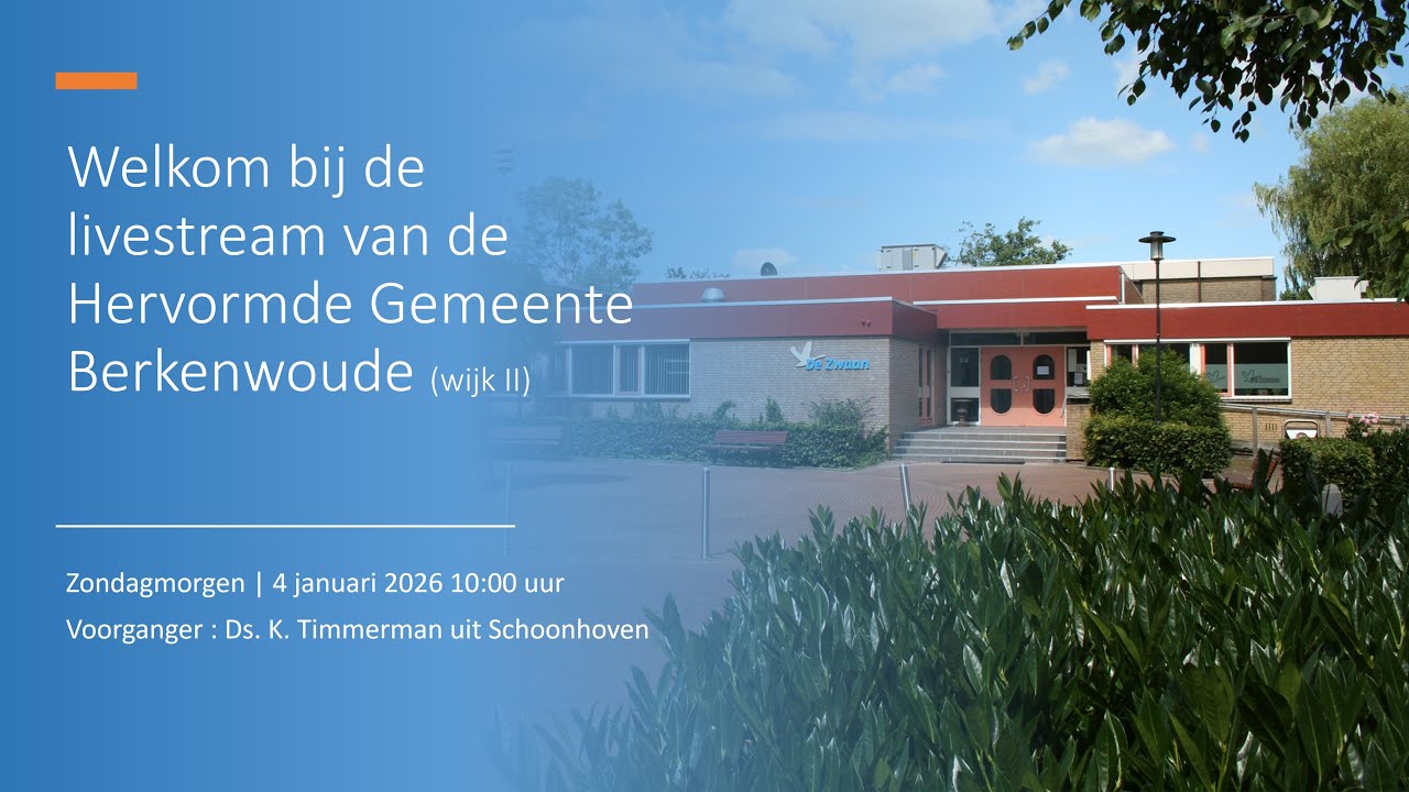 Ochtenddienst - 4 januari 2026  | Ds. K. Timmerman uit Schoonhoven