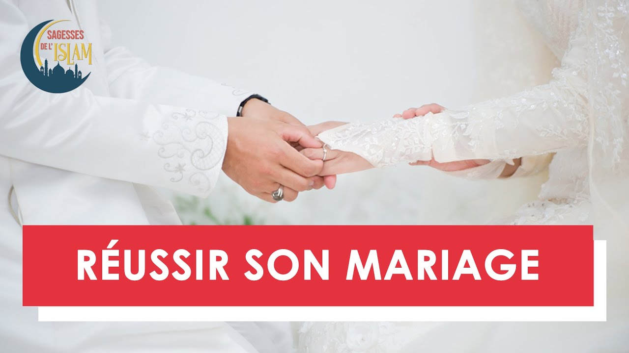 RÉUSSIR SON MARIAGE