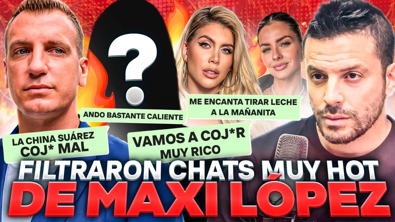 FILTRARON CHATS MUY HOT DE MAXI LÓPEZ 🔥🔥🔥🔥🔥 🔥🔥| LA MODELO LUAH MARTÍNEZ REVELÓ TODO CON ULISES JAITT