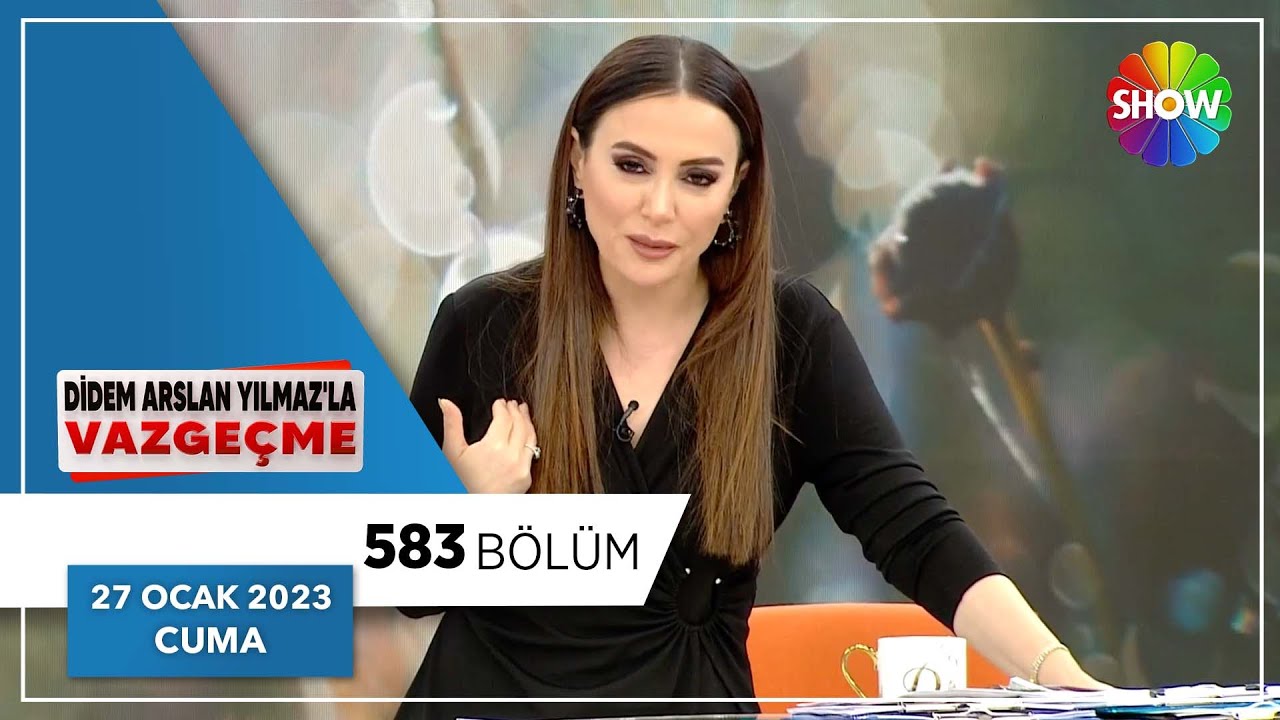 Didem Arslan Yılmaz'la Vazgeçme 583. Bölüm | 27 Ocak 2023