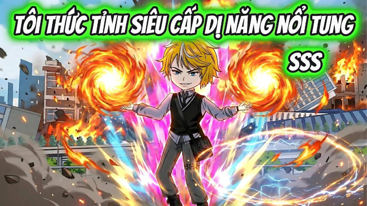 Tôi Thức Tỉnh Siêu Cấp Dị Năng Nổ Tung SSS | HH VietSub