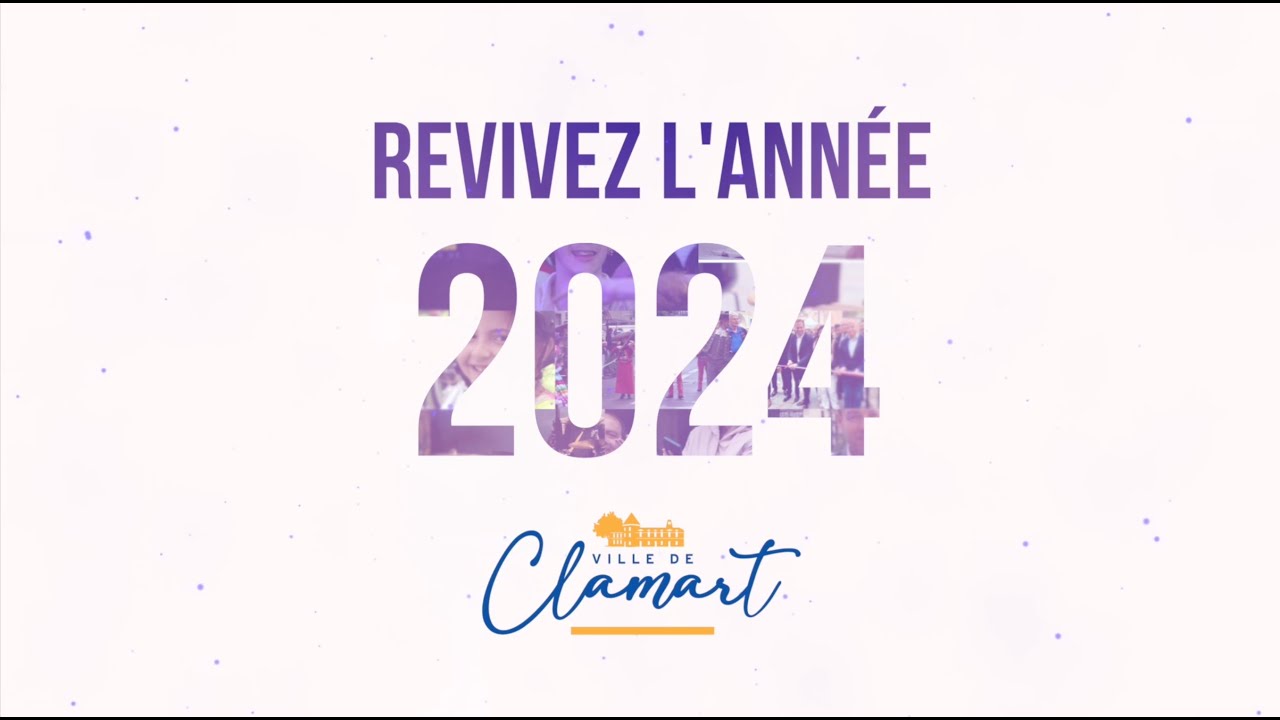 🎥 Revivez l'année 2024 à Clamart ! 🌟