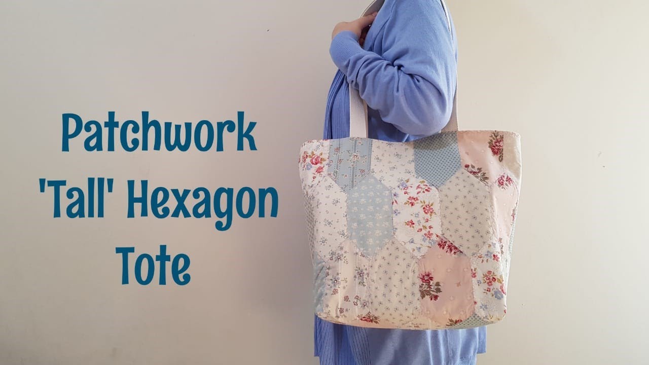 Cara Jahit: Patchwork 'Tall' Hexagon Tote | Tas patchwork / Eco Bag | Tutorial | DIY | How to Sew