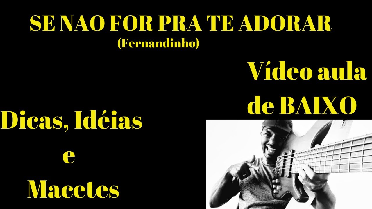 SE NAO FOR PRA TE ADORAR (Fernandinho) DICAS, MACETES E IDÉIAS COM KAKA BASS