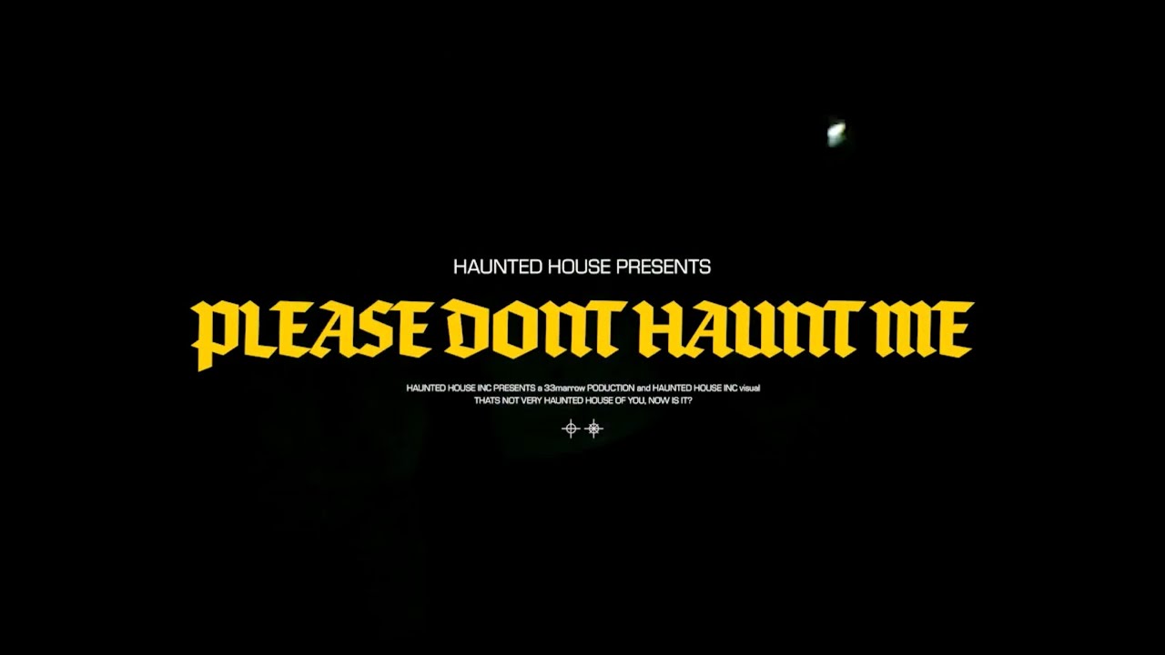 PLEASE DONT HAUNT ME - (KAMAARA Grim Salvo TWENTYTHREE 99zed Saliva Grey Savage Ga$p Witchouse 40k)