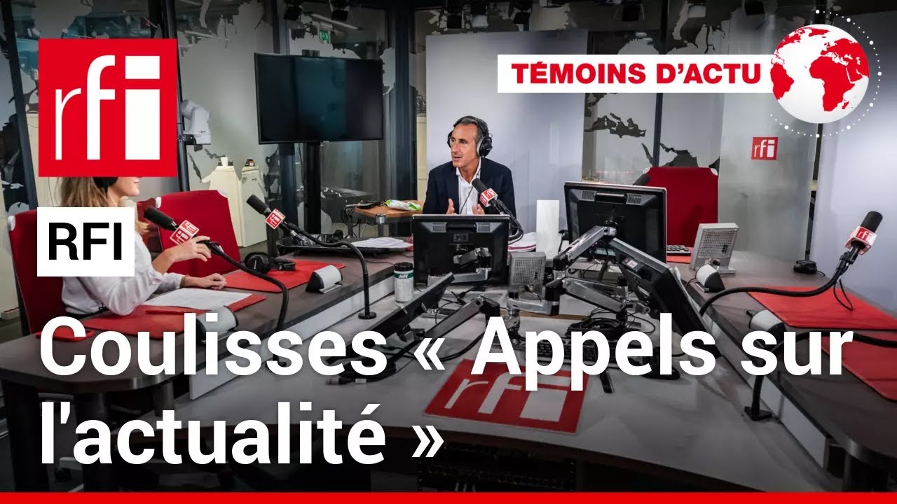 Appels sur l'actualité: les coulisses d'une émission phare de RFI • RFI