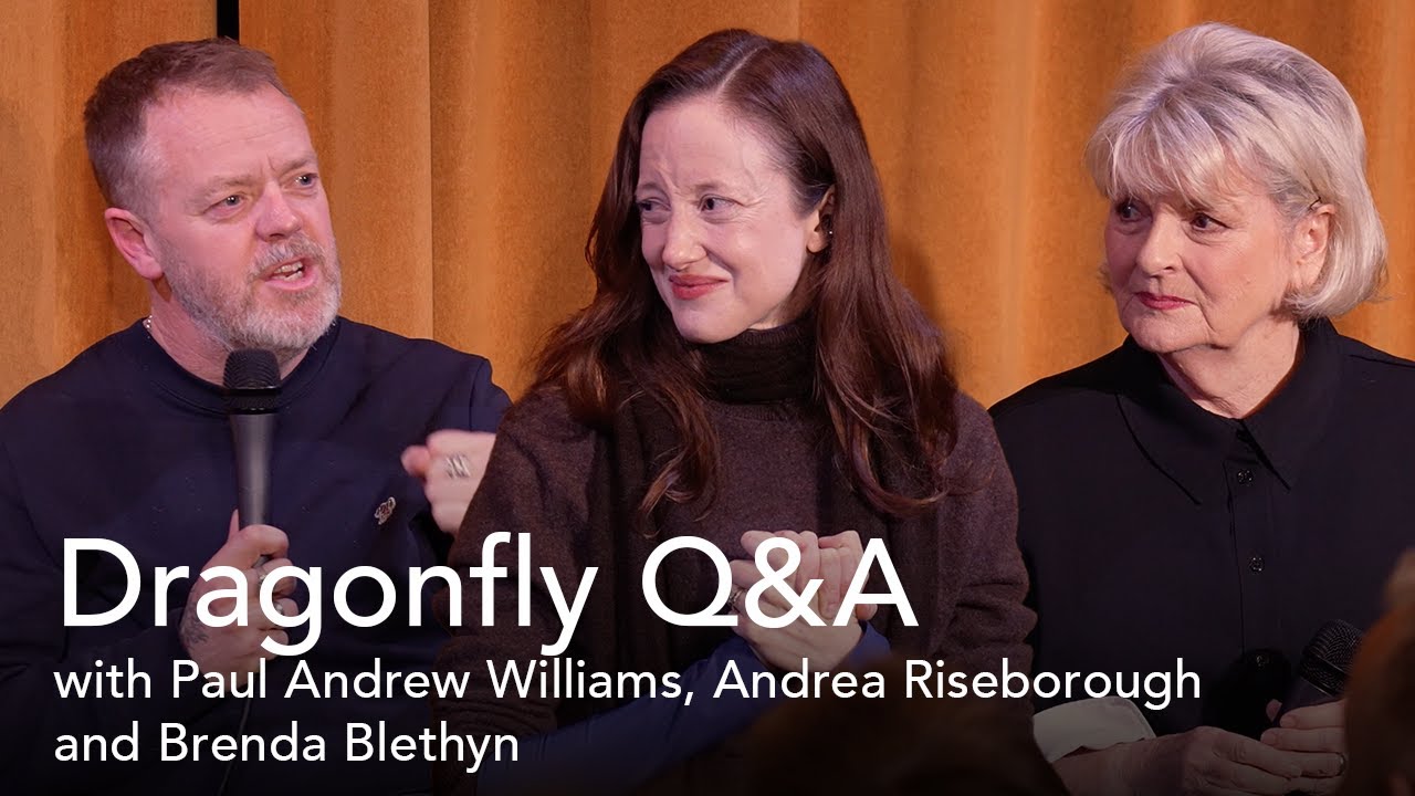 Dragonfly Q&A with Andrea Riseborough, Brenda Blethyn and Paul Andrew Williams