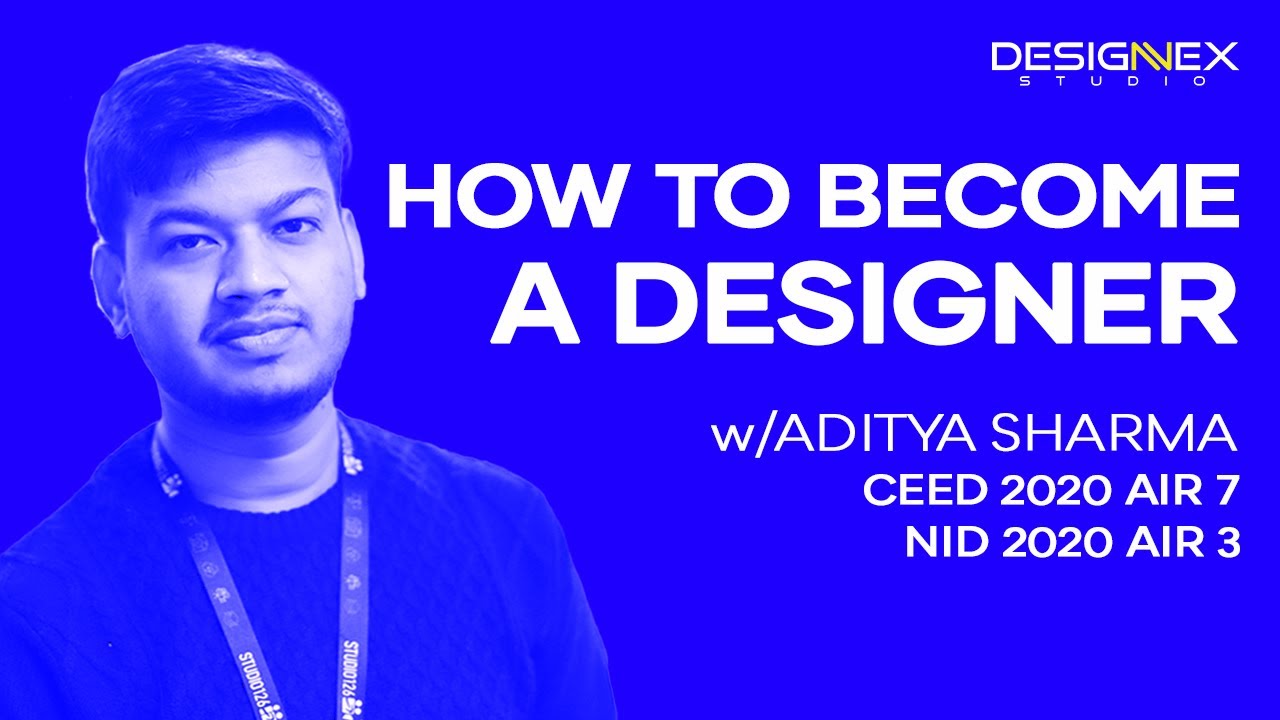 How to become a designer | Aditya Sharma | NID 2020 AIR 3 | CEED 2020 AIR 7