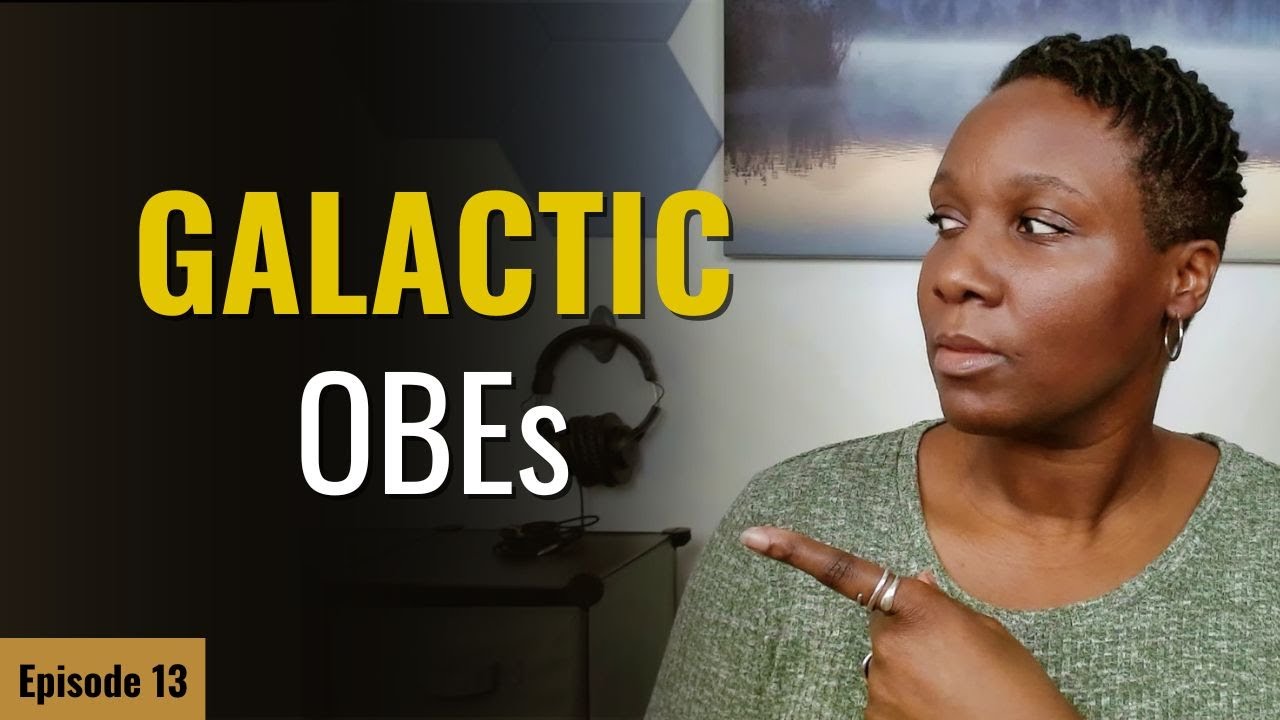 The Galactic Self: Your Missing Link to OBE Clarity and Control