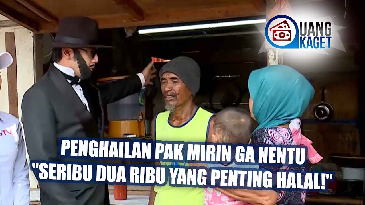 UANG KAGET EPISODE 107 - Penghailan Pak Mirin Ga Nentu 