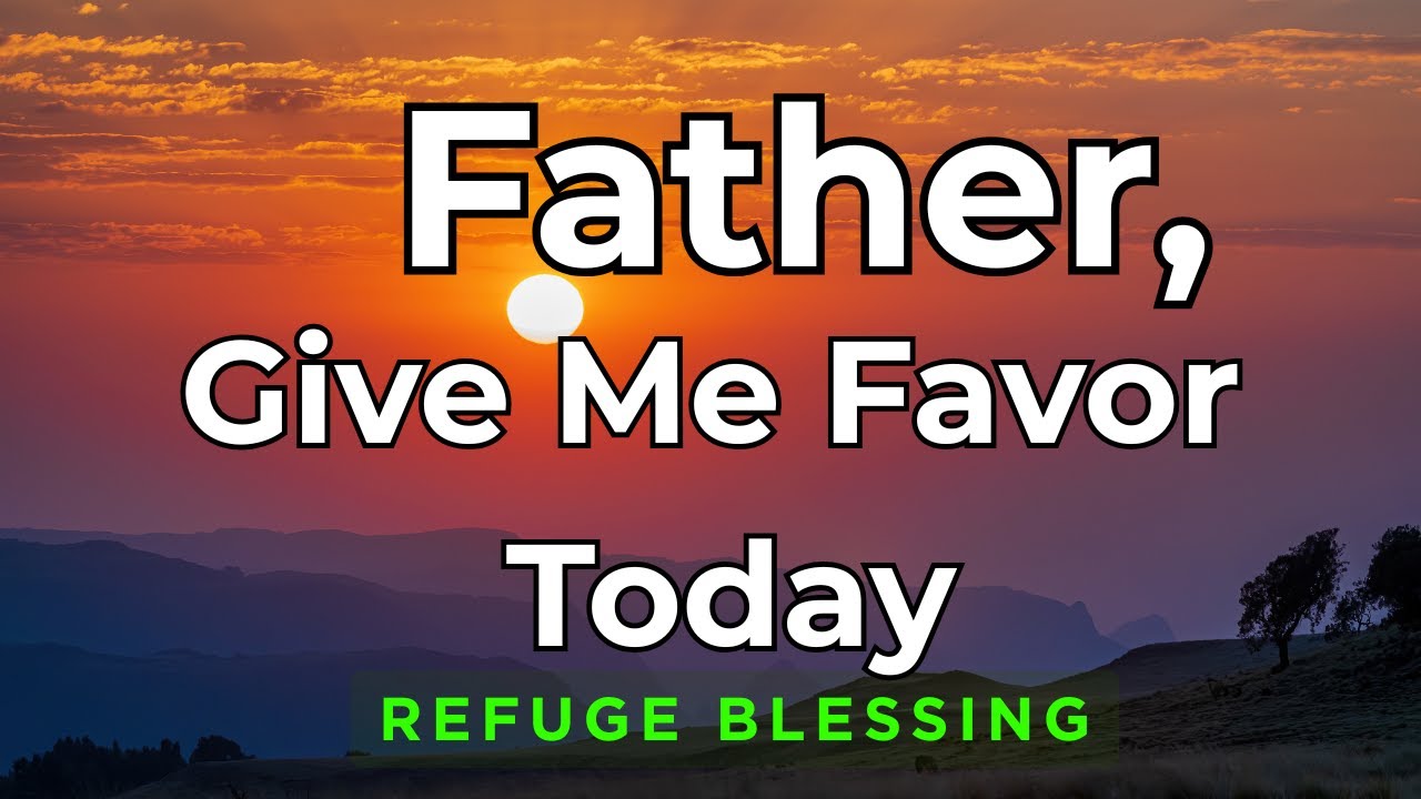 With You God, I Am Divinely Favored & Helped | Start Your Day With God’s Supernatural Breakthrough !