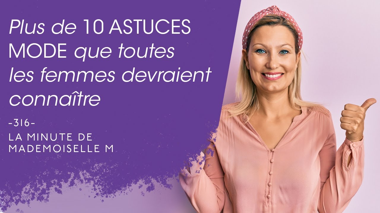 10 choses que les femmes élégantes devraient faire mais ne font pas - La Minute de Mademoiselle M316