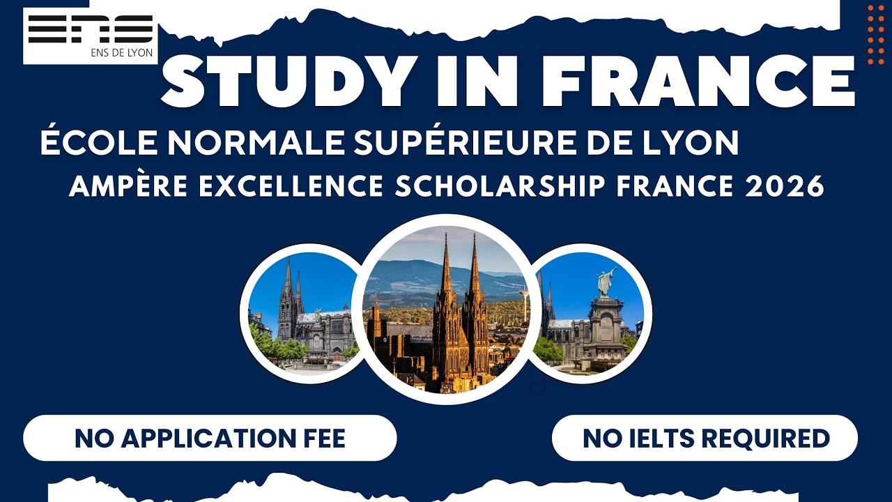 Ampere Excellence Scholarship France 2026 | No Application Fee & IELTS Required | Step by Step Guide