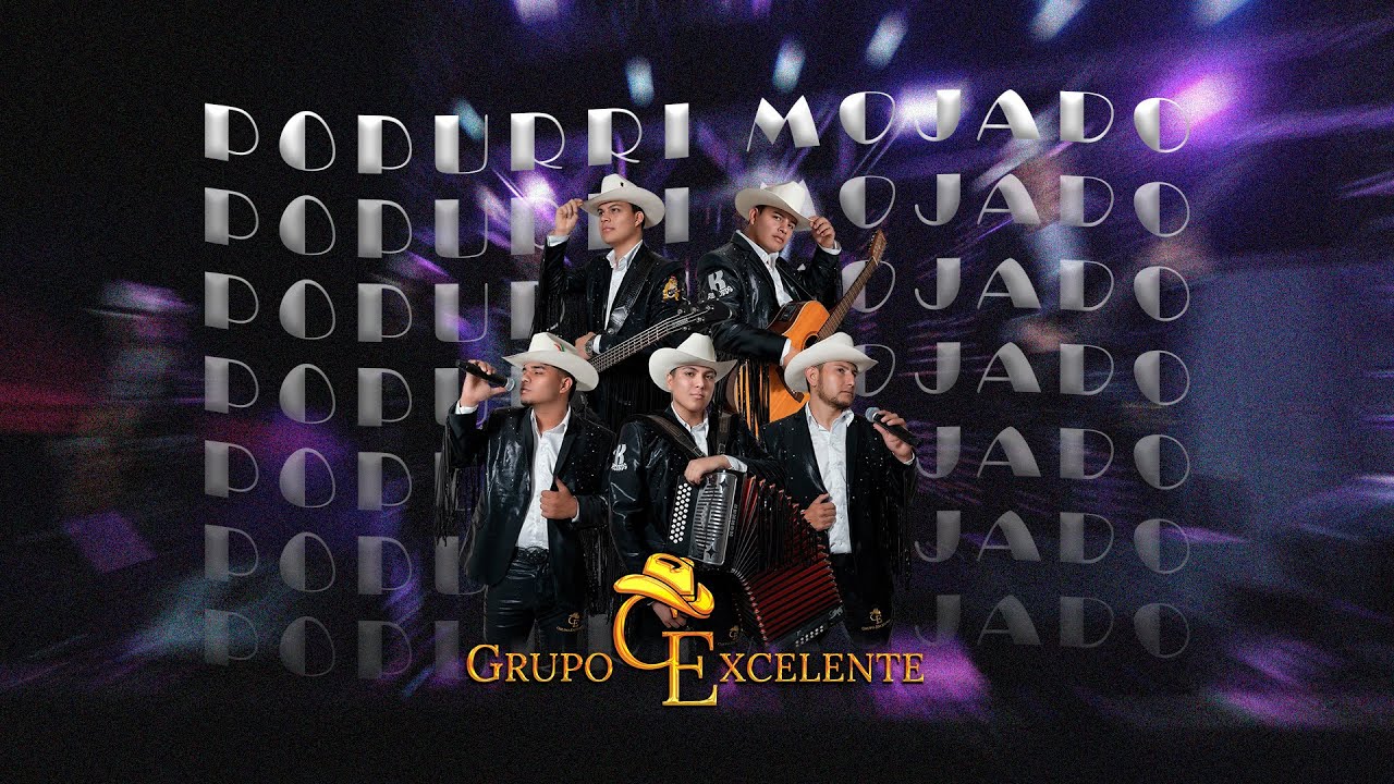 Grupo Excelente - Popurrí Mojado (Fest En Vivo)